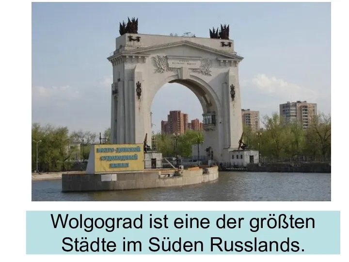 Wolgograd ist eine der größten Städte im Süden Russlands.