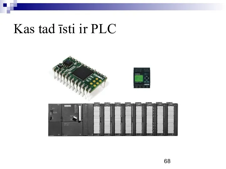 Kas tad īsti ir PLC