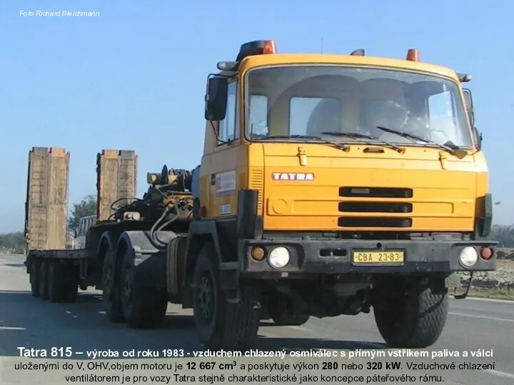 Tatra 815 – výroba od roku 1983 - vzduchem chlazený osmiválec