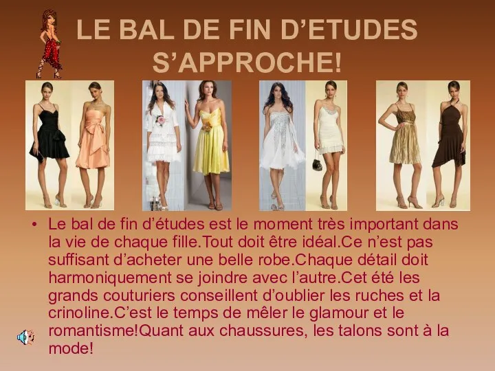 LE BAL DE FIN D’ETUDES S’APPROCHE! Le bal de fin d’études