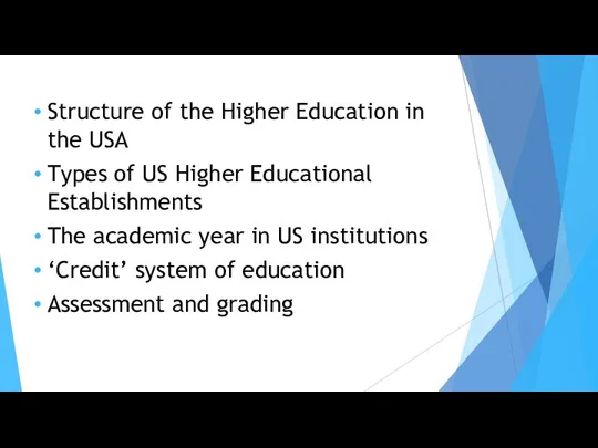 Structure of the Higher Education in the USA Types of US