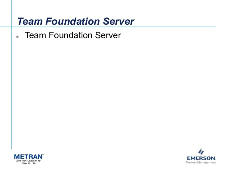 Team Foundation Server Team Foundation Server