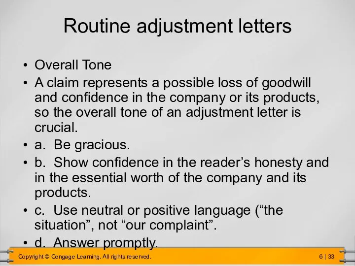 Routine adjustment letters Overall Tone A claim represents a possible loss