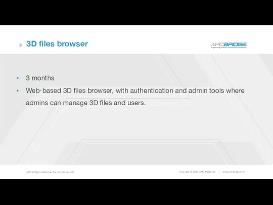 3D files browser 3 months Web-based 3D files browser, with authentication