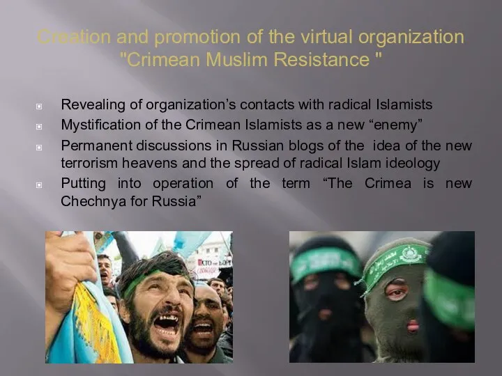 Revealing of organization’s contacts with radical Islamists Mystification of the Crimean