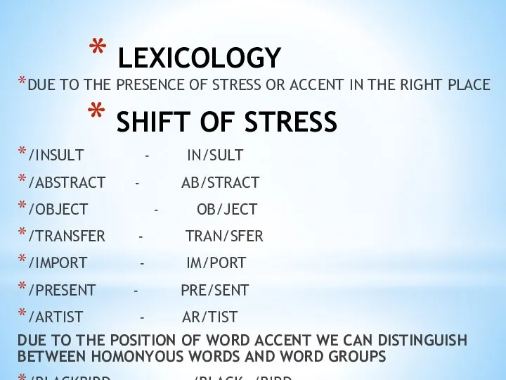 LEXICOLOGY DUE TO THE PRESENCE OF STRESS OR ACCENT IN THE