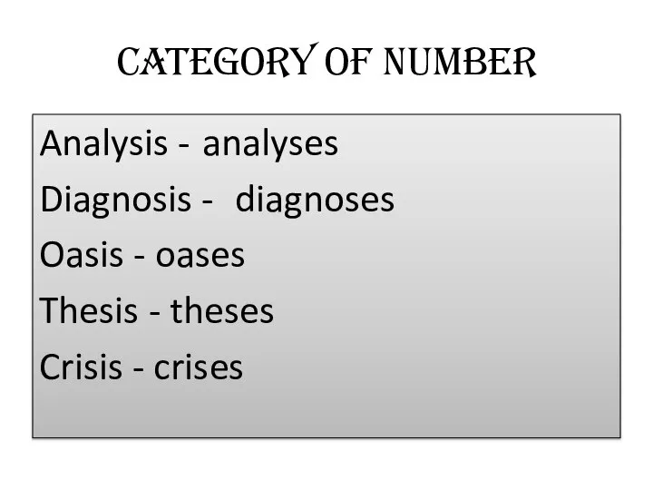 Category of Number Analysis - analyses Diagnosis - diagnoses Oasis -