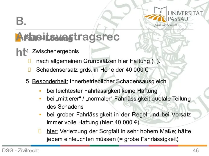 Fall – Lösung B. Arbeitsvertragsrecht 4. Zwischenergebnis nach allgemeinen Grundsätzen hier