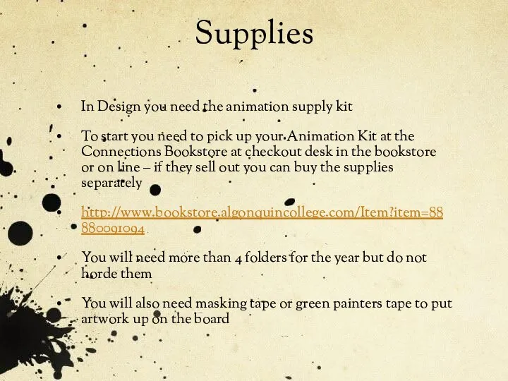 Supplies In Design you need the animation supply kit To start