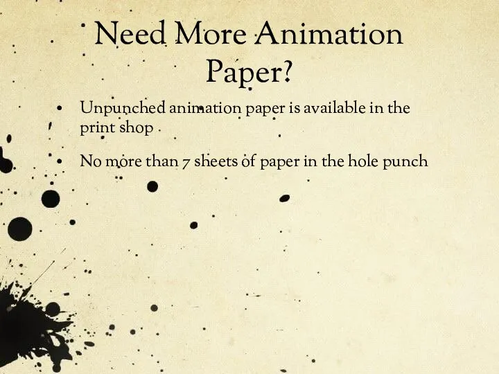 Need More Animation Paper? Unpunched animation paper is available in the