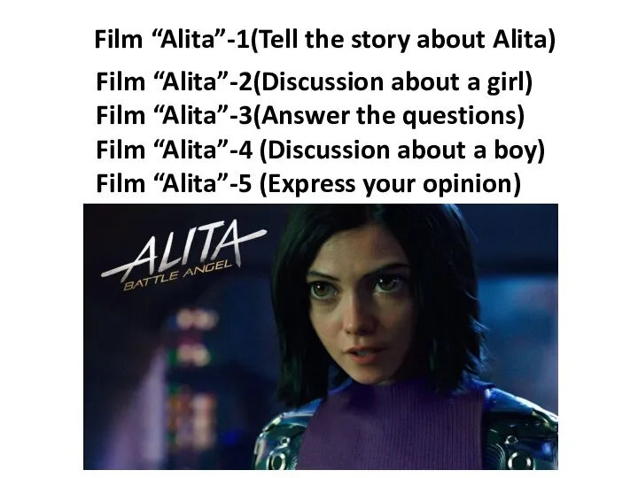 Film “Alita”-1(Tell the story about Alita) Film “Alita”-2(Discussion about a girl)