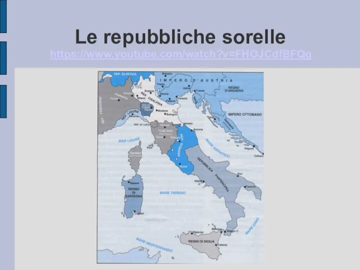 Le repubbliche sorelle https://www.youtube.com/watch?v=FHOJCdfBFQg