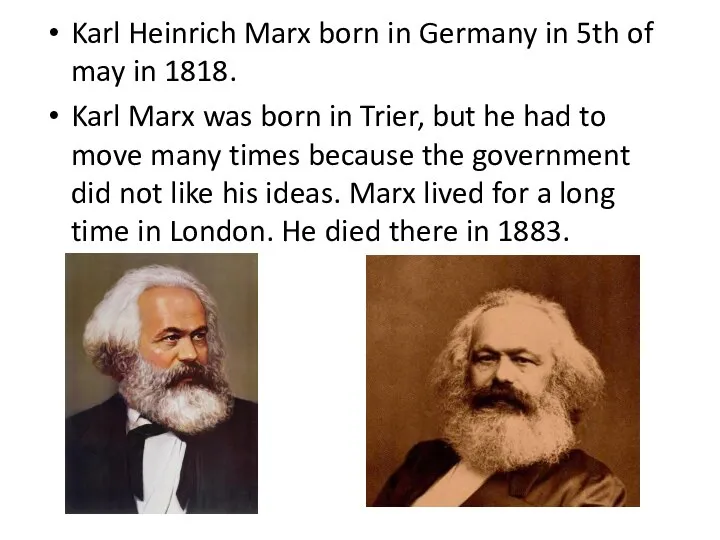 Karl Heinrich Marx born in Germany in 5th of may in