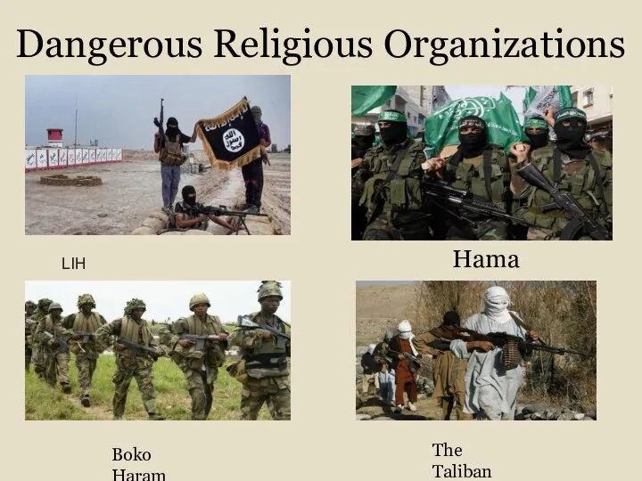 Dangerous Religious Organizations LIH Hamas Boko Haram The Taliban