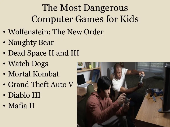 The Most Dangerous Computer Games for Kids Wolfenstein: The New Order