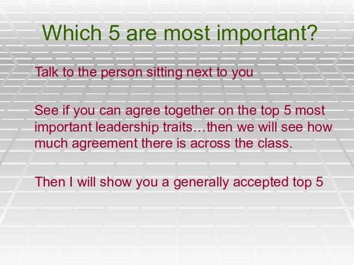 Which 5 are most important? Talk to the person sitting next