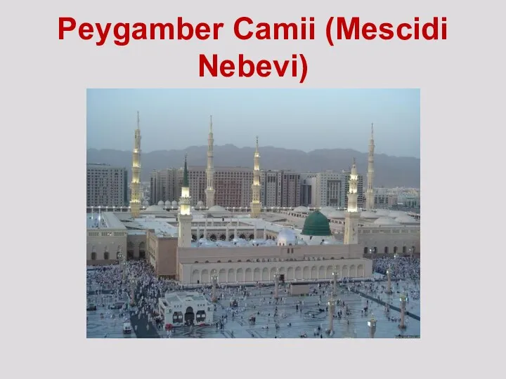 Peygamber Camii (Mescidi Nebevi)