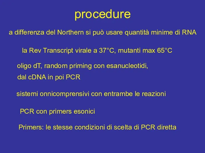 procedure la Rev Transcript virale a 37°C, mutanti max 65°C oligo