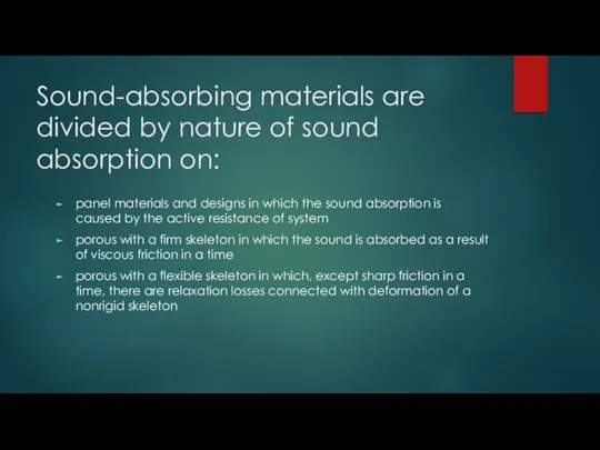 Sound-absorbing materials are divided by nature of sound absorption on: panel