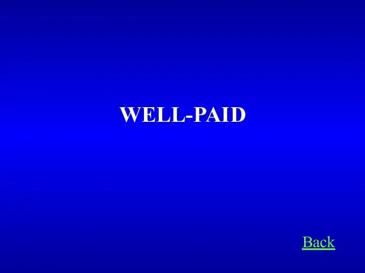 Back WELL-PAID