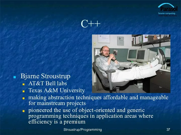 C++ Bjarne Stroustrup AT&T Bell labs Texas A&M University making abstraction
