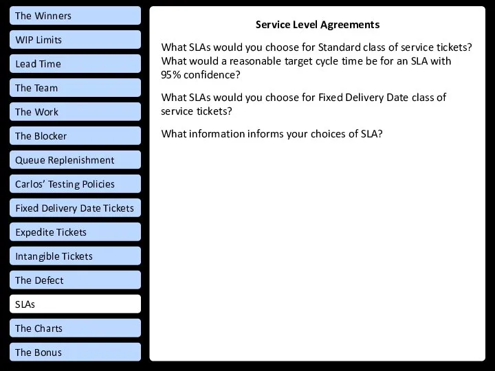 Service Level Agreements What SLAs would you choose for Standard class