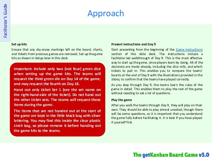 Approach Facilitator’s Guide Set up kits Ensure that any dry-erase markings