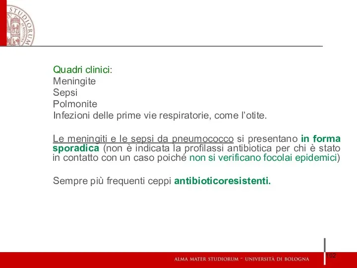 Quadri clinici: Meningite Sepsi Polmonite Infezioni delle prime vie respiratorie, come