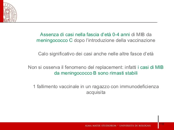 Assenza di casi nella fascia d’età 0-4 anni di MIB da