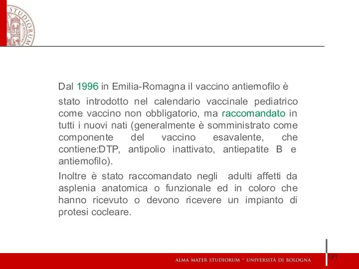 Dal 1996 in Emilia-Romagna il vaccino antiemofilo è stato introdotto nel