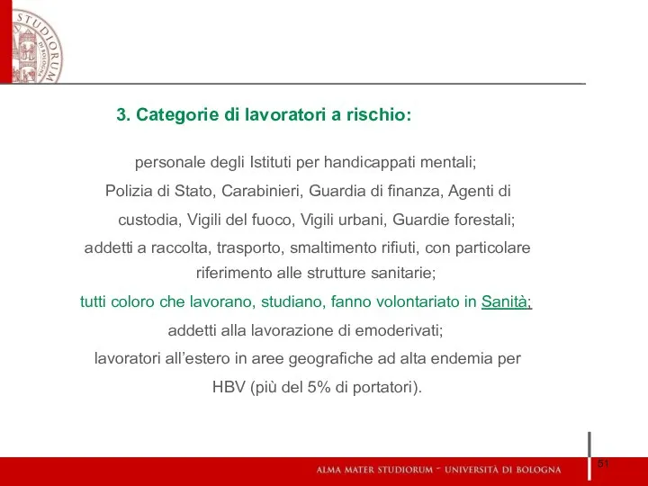 3. Categorie di lavoratori a rischio: personale degli Istituti per handicappati