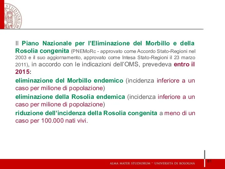 Il Piano Nazionale per l’Eliminazione del Morbillo e della Rosolia congenita