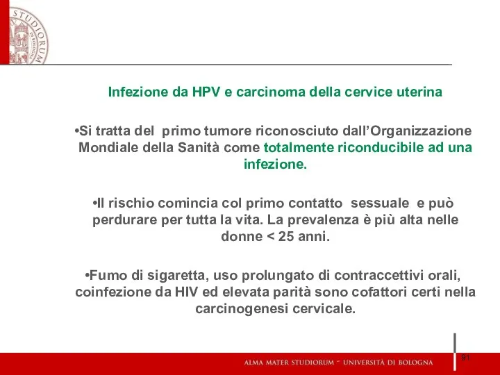 Infezione da HPV e carcinoma della cervice uterina Si tratta del