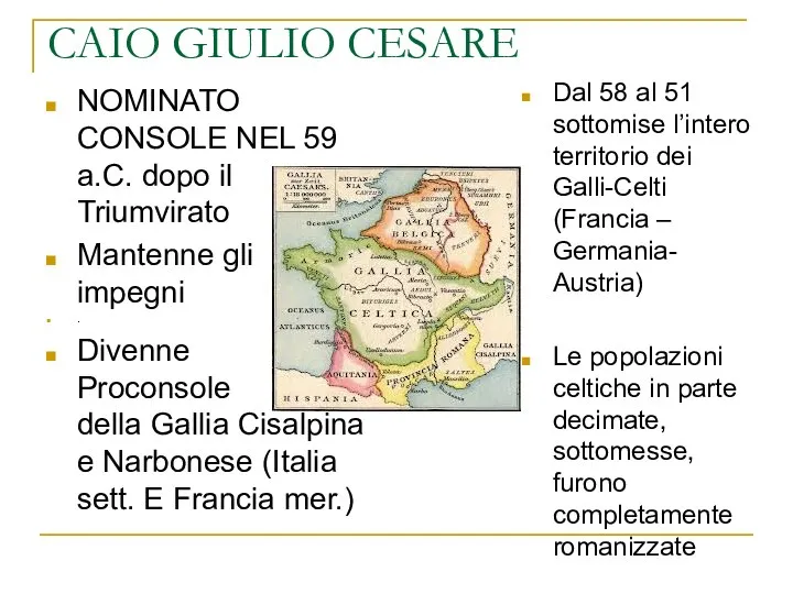 CAIO GIULIO CESARE NOMINATO CONSOLE NEL 59 a.C. dopo il Triumvirato