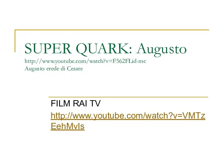 SUPER QUARK: Augusto http://www.youtube.com/watch?v=F562FLid-mc Augusto erede di Cesare FILM RAI TV http://www.youtube.com/watch?v=VMTzEehMvIs