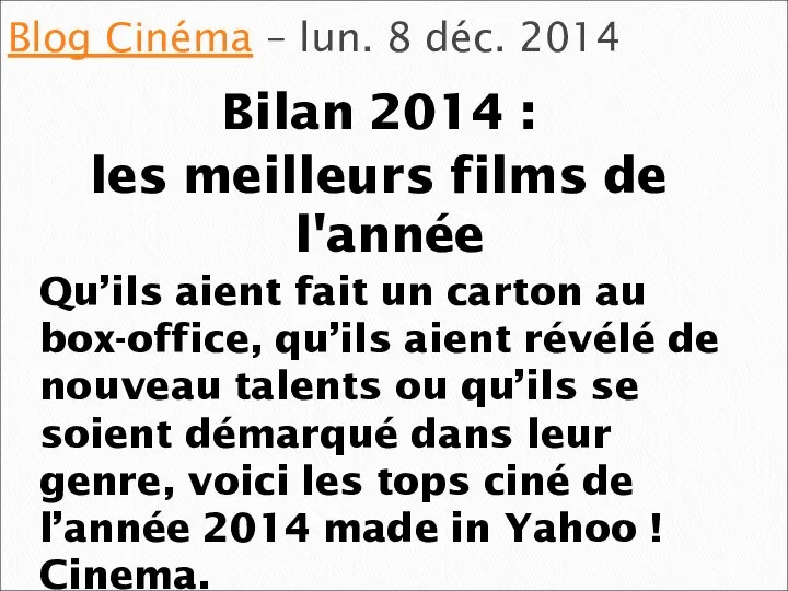 Blog Cinéma – lun. 8 déc. 2014 Bilan 2014 : les