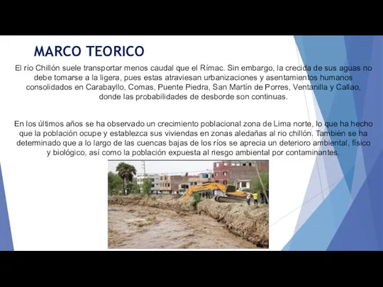 MARCO TEORICO El río Chillón suele transportar menos caudal que el