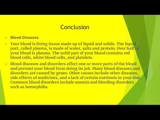 Conclusion Blood Diseases Your blood is living tissue made up of