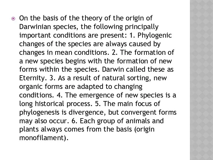 On the basis of the theory of the origin of Darwinian