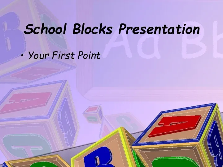 School Blocks Presentation Your First Point