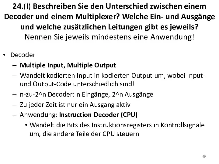 24.(I) Beschreiben Sie den Unterschied zwischen einem Decoder und einem Multiplexer?