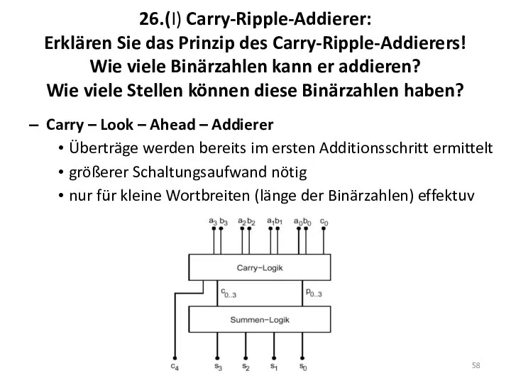 26.(I) Carry-Ripple-Addierer: Erklären Sie das Prinzip des Carry-Ripple-Addierers! Wie viele Binärzahlen