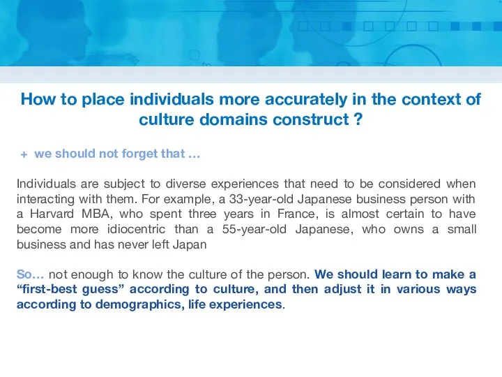 How to place individuals more accurately in the context of culture