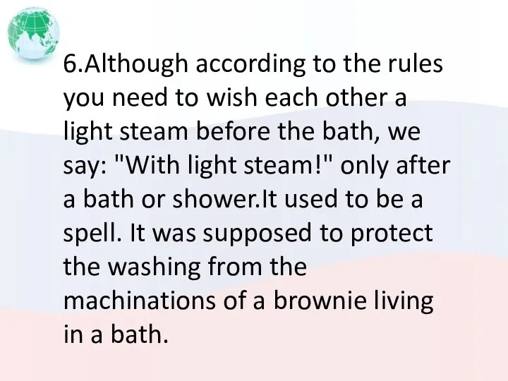 6.Although according to the rules you need to wish each other