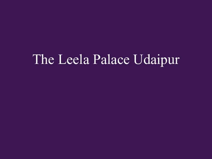 The Leela Palace Udaipur