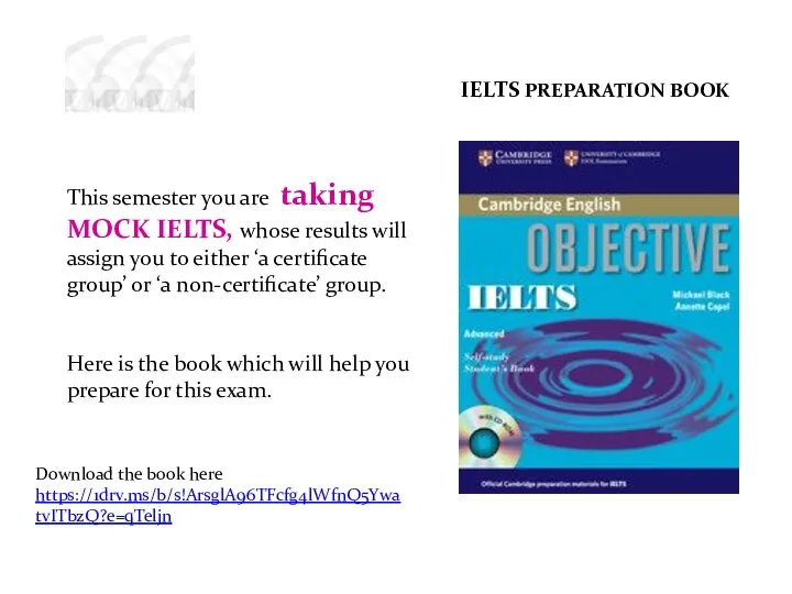 This semester you are taking MOCK IELTS, whose results will assign