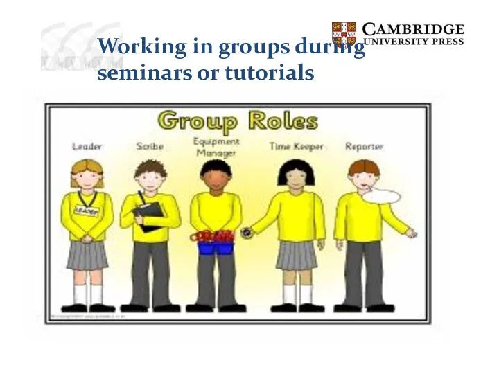 Working in groups during seminars or tutorials