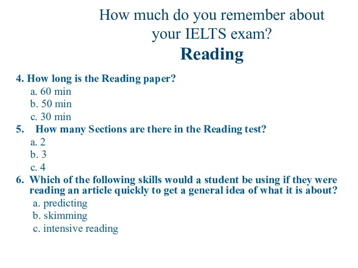 How much do you remember about your IELTS exam? Reading 4.