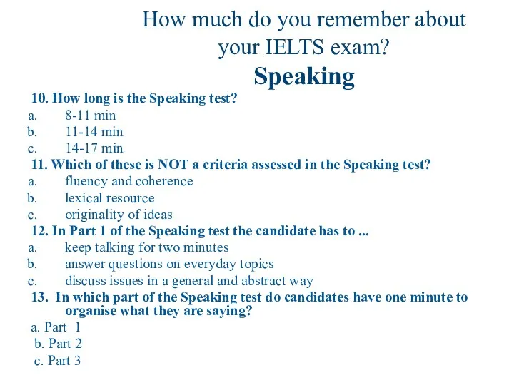 How much do you remember about your IELTS exam? Speaking 10.