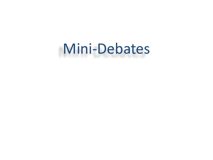 Mini-Debates